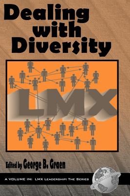 Dealing with Diversity (PB) - Grean, George B (Editor), and Graen, George B