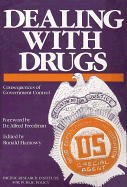 Dealing with Drugs: Consequences of Government Control