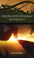 Dealing with Leviathan: Spirit of Retaliation: Strategies for the Threshold #5