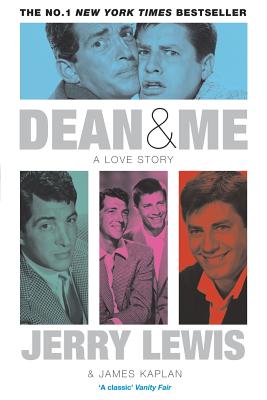 Dean And Me: A Love Story - Lewis, Jerry, and Kaplan, James