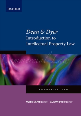 Dean & Dyer's Digest of Intellectual Property Law - Dean, Owen (Editor), and Dyer, Alison (Editor), and Blignaut, Herman