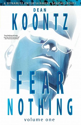 Dean Koontz' Fear Nothing Volume 1 - Ruiz, Derek, and Alter, Grant, and Koontz, Dean