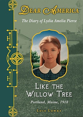 Dear America: Like the Willow Tree - Library Edition - Lowry, Lois