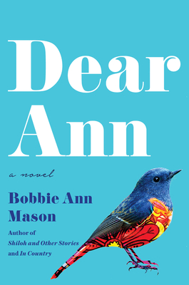 Dear Ann - Mason, Bobbie Ann
