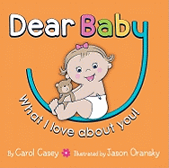 Dear Baby, What I Love about You!