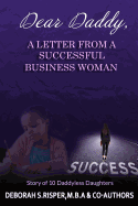 Dear Daddy, a Letter from a Successful Business Woman