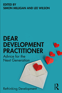 Dear Development Practitioner: Advice for the Next Generation