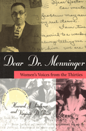 Dear Dr. Menninger: Women's Voices from the Thirties