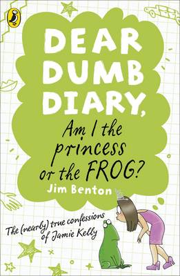 Dear Dumb Diary: Am I the Princess or the Frog? - Benton, Jim
