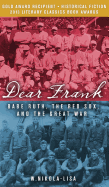 Dear Frank: Babe Ruth, the Red Sox, and the Great War
