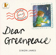 Dear Greenpeace - James, Simon