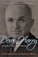 Dear Harry: Letters to President Truman