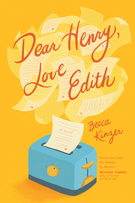 Dear Henry, Love Edith - Kinzer, Becca