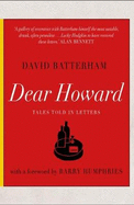Dear Howard: Tales told in letters