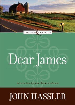 Dear James - Hassler, Jon, and Anderson, Joan Wester (Introduction by), and Welborn, Amy (Editor)