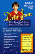 Dear Jean: What They Don't Teach You at the Water Cooler