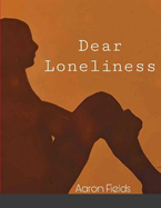 Dear Loneliness