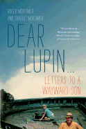 Dear Lupin...: Letters to a Wayward Son