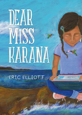 Dear Miss Karana - Elliott, Eric