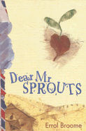 Dear Mr. Sprouts