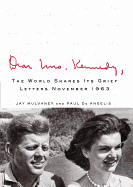 Dear Mrs. Kennedy: The World Shares Its Grief, Letters, November 1963