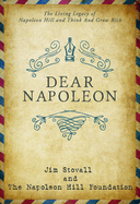 Dear Napoleon: The Living Legacy of Napoleon Hill and Think and Grow Rich