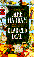 Dear Old Dead - Haddam, Jane