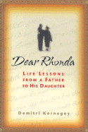 Dear Rhonda: Life Lessons from a Father to His Daughter