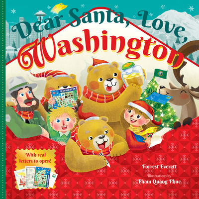 Dear Santa, Love, Washington: An Evergreen State Christmas Celebration--With Real Letters! - Everett, Forrest