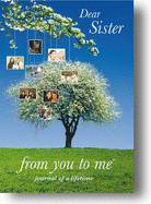 Dear Sister - from you to me