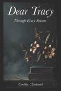 Dear Tracy: Through Every Season