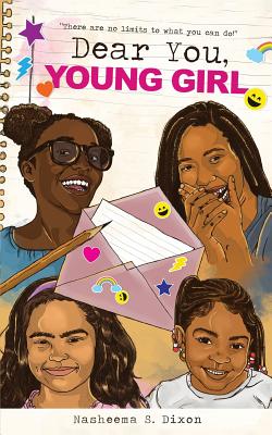 Dear You, Young Girl - Dixon, Nasheema S, and Gary, Dionna (Cover design by)