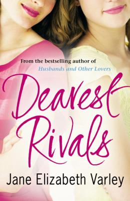 Dearest Rivals - Varley, Jane Elizabeth