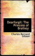 Dearforgil: The Princess of Brefney