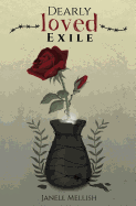 Dearly Loved Exile: A Journey to Find the Temple of the Most