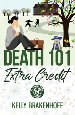 Death 101: Extra Credit - Brakenhoff, Kelly