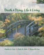 Death and Dying: Life and Living (with Infotrac)