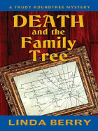 Death and the Family Tree - Berry, Linda