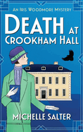 Death at Crookham Hall: The start of a gripping 1920s cozy mystery series from Michelle Salter