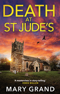 Death at St Jude's: A completely gripping cozy mystery from Mary Grand for 2024