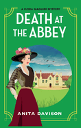 Death at the Abbey: A gripping, historical cozy mystery series from Anita Davison for 2024