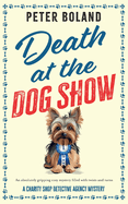 Death at the Dog Show: an absolutely gripping cozy mystery filled with twists and turns