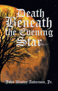 Death Beneath the Evening Star