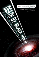Death by Black Hole, and Other Cosmic Quandaries