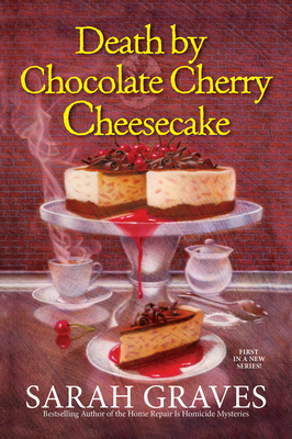 Death by Chocolate Cherry Cheesecake - Graves, Sarah