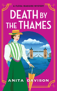 Death by the Thames: A completely gripping historical cozy crime from Anita Davison