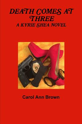 Death Comes at Three - Brown, Carol Ann