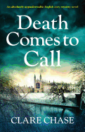 Death Comes to Call: An Absolutely Unputdownable English Cozy Mystery Novel