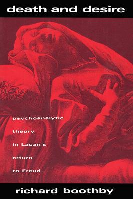 Death & Desire: Psychoanalytic PB - Boothby, Richard, and Boothby
