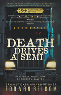 Death Drives a Semi: 25th Anniversary Edition